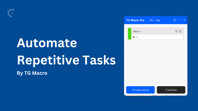 Automate Repetitive Tasks By Using TG Macro (Free)